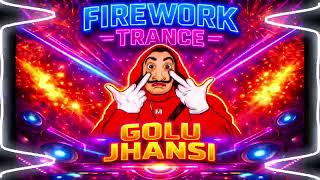 Download lagu FIREWORK TRANCE NEW DVJ GOLU JHANSI mp3 Download lagu FIREWORK TRANCE NEW DVJ GOLU JHANSI mp3