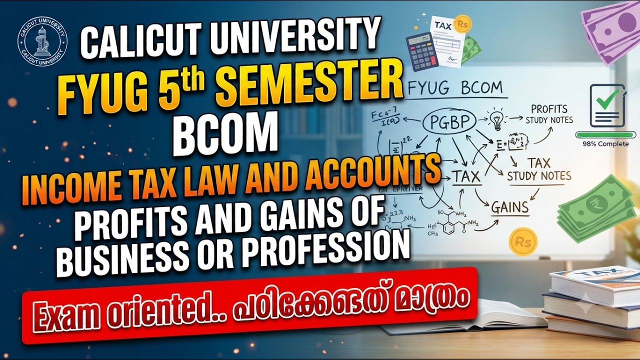 Calicut university 5th Sem Bcom INCOME TAX LAW & ACCOUNTS- PROFITS & GAINS OF BUSINESS OR PROFESSION