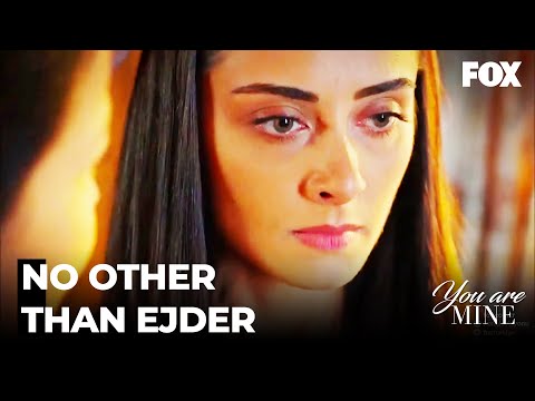 Elvan Only Wants Ejder - You Are Mine
