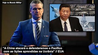 “China will attack and we will defend the Pacific with lessons learned in Ukraine” US