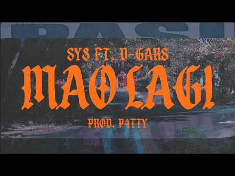 Mao Lagi - SY8 feat. D-GARS (prod. P4TTY)
