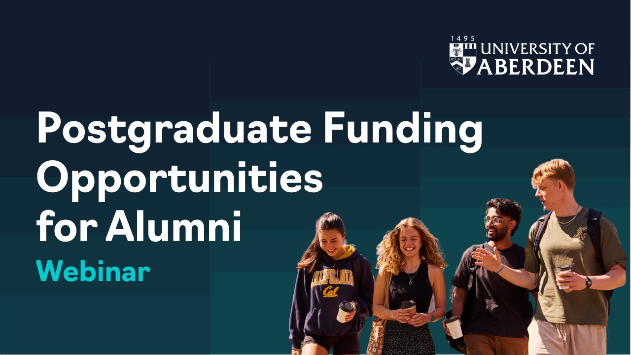 Webinar: Postgraduate Funding Opportunities for Aberdeen Alumni