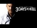 3 Days to Kill - Trailer italiano ufficiale [HD] 