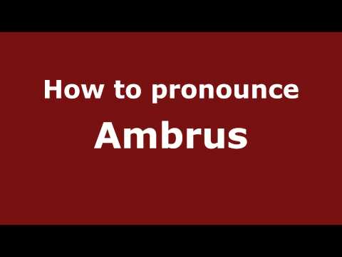 How to pronounce Ambrus