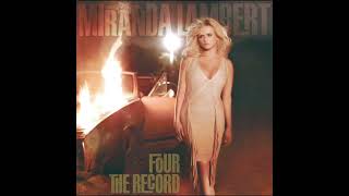 04. Safe - Miranda Lambert