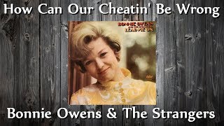 Bonnie Owens &amp; The Strangers - How Can Our Cheatin&#39; Be Wrong