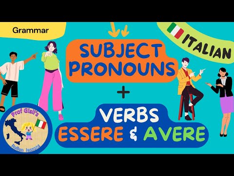 Italian SUBJECT PRONOUNS and Verbs ESSERE & AVERE