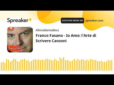 Franco Fasano - Io Amo: l'Arte di Scrivere Canzoni