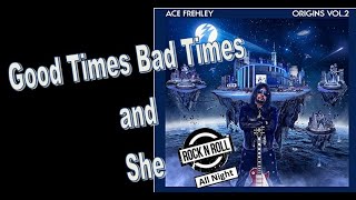 Ace Frehley - taste of Origins Vol 2, before it&#39;s released. Good times bad times and She