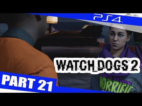 WATCH DOGS 2 Gameplay Walkthrough Part 21 [1080p HD PS4] - Walkthrough Gameplay