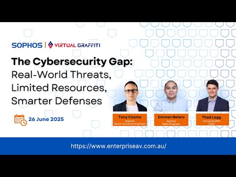 The Cybersecurity Gap: Real-World Threats, Limited Resources, Smarter Defenses Webinar 260625