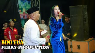 Download lagu BINI TUA | FERRY Production | ANEKA DANGDUT BEKASI mp3