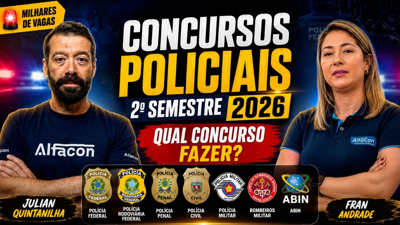 Concursos Previstos 2026 Carreira Policial: Qual Concurso Fazer? com Fran Andrade e  Quintanilha