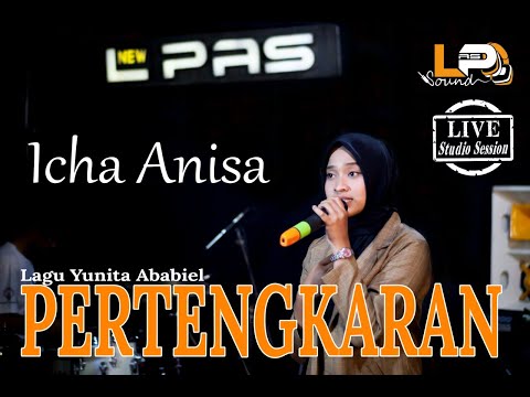 PERTENGKARAN | NEW L PAS | ICHA ANISA (Live Studio Session)