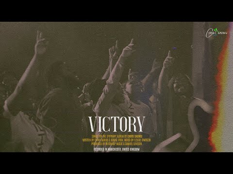 Chris Sadiku - Victory (Official Music Video)