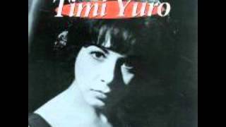 Timi Yuro - Mientras Estes Tu