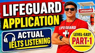 Lifeguard Application Part 1 Actual IELTS listening