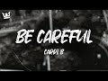 Cardi B Be Careful Lyrics