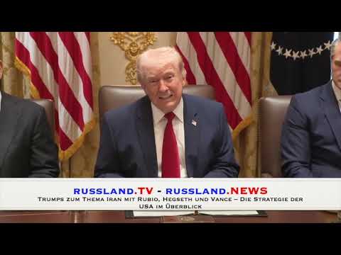 Trump zum Thema Iran mit Rubio, Hegseth und Vance – Die Strategie der USA im Überblick