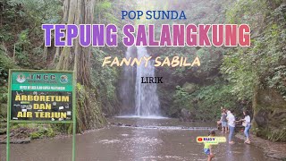 Download lagu TEPUNG SALANGKUNG LIRIK FANNY SABILA || POP SUNDA mp3