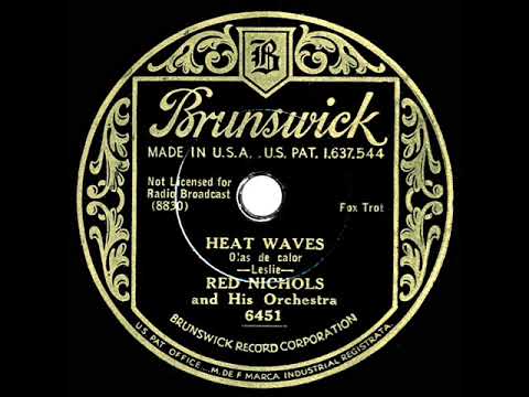 1932 Red Nichols – Heat Waves (instrumental)