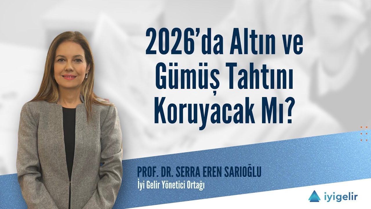2026’da Altın ve Gümüş Tahtını Koruyacak Mı?