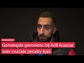 Adil Auassar: 'Ik vond het geen hands, maar het is ook niet slim'