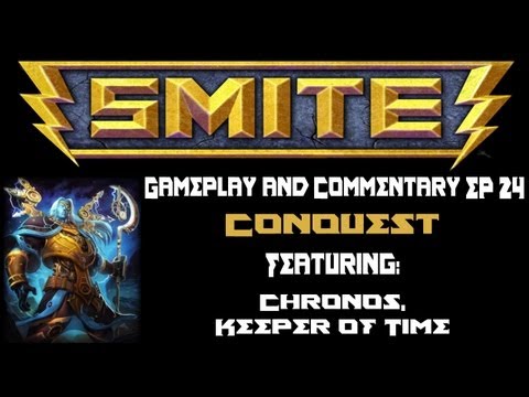 Smite Gameplay and Commentary Ep24 - Conquest: Chronos