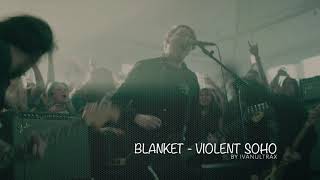 Blanket - Violent Soho (cover version)
