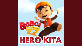 Download lagu BoBoiBoy Hero Kita (2024 Remastered Version) mp3