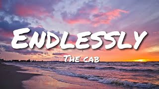 Download lagu The Cab - Endlessly (Lyrics) #endlessly mp3