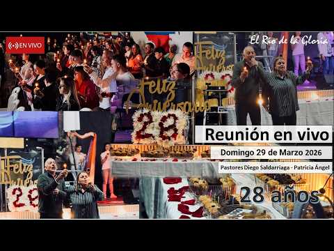 🔴 Reunión - Domingo 29  de Marzo 2026 - El Río de la Gloria