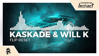 Kaskade &amp; WILL K - Flip Reset [Monstercat Release]