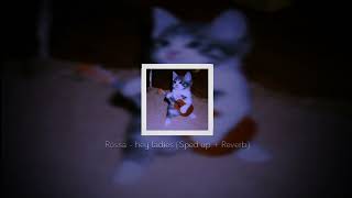 Download lagu Rossa - Hey Ladies (Sped up Reverb)🎧 mp3 Download lagu Rossa - Hey Ladies (Sped up Reverb)🎧 mp3