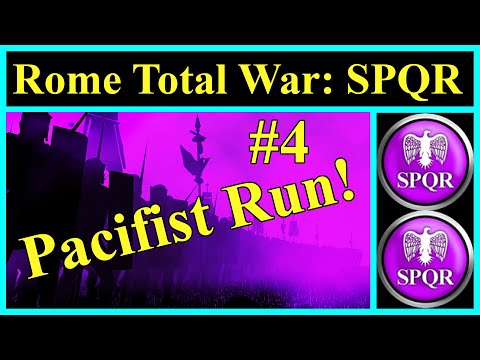 SPQR | Pacifist Run #4 On the Ropes | Rome Total War