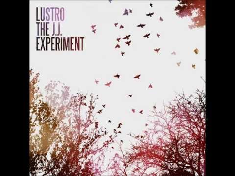 Lustro- Se solo potessi- The JJ Experiment