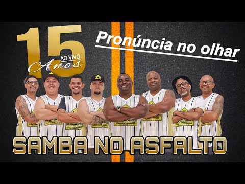 Samba no Asfalto feat Fabiano Sorriso - Pronúncia no olhar [15 Anos Ao Vivo]