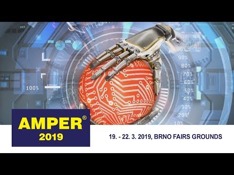 AMPER Trade Fair, 19. – 22. 3. 2019, Brno Fairs Grounds GB