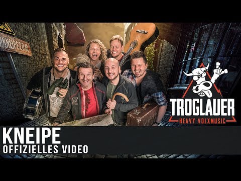 TROGLAUER - KNEIPE (Offizielles Video)
