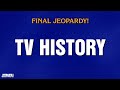 TV History Final Jeopardy JEOPARDY