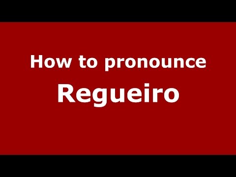 How to pronounce Regueiro (Spanish/Argentina) - PronounceNames.com