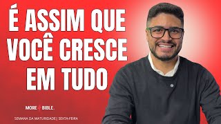 Escolhendo crescer em todas as áreas | Sementes da Manhã