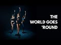 The World Goes Round