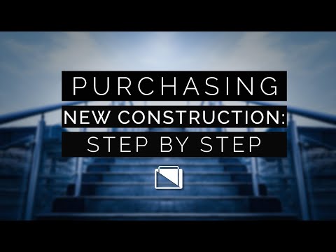 Purchasing New Construction: Step by Step