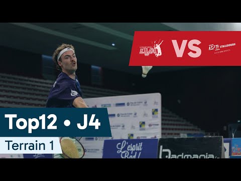 Top 12 – J4 | LVA 🆚 ASPTT Strasbourg Badminton (Terrain 1)