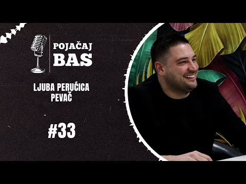 Pojačaj bas podcast - Ljuba Perućica