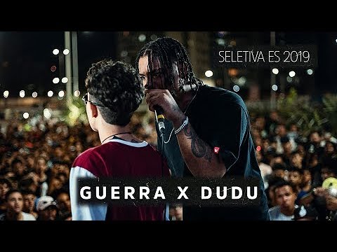 DUDU X GUERRA | SELETIVA ES 2019 - 2ª FASE