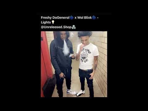 Freshy DaGeneral x Wal Blixk - Lights (Unreleased)