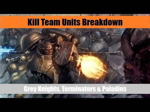 Grey Knights Kill Team Unit Breakdown