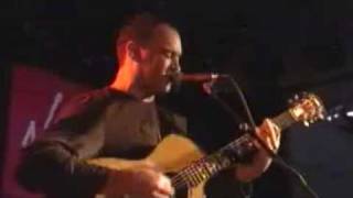 Dave Matthews - Virgin Megastore - When The World Ends
